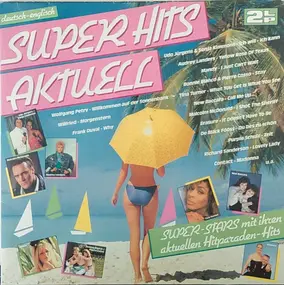 Various Artists - Super Hits Aktuell • Deutsch - English
