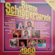 Truck Stop, Mike Krüger, Peter Maffay, a.o. - Super-Schlagerparade 1980