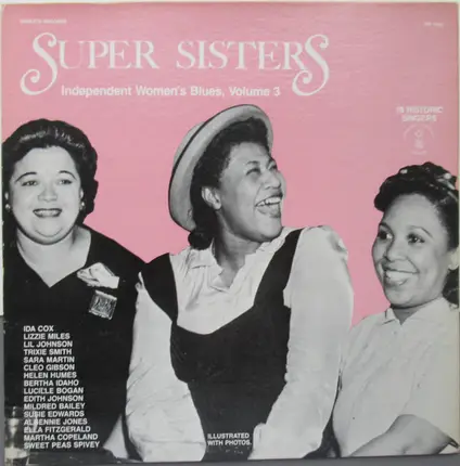 Ida Cox, Bertha Idaho, Helen Humes, a.o. - Super Sisters: Independent Women's Blues, Volume 3