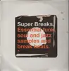 Double LP - Various - Super Breaks - 20 TRAX AS SAMPLED BY:FATBOY S/GANG STARR/WU TANG