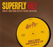 Barry White, Latimore, Michael Jackson, a.o - Superfly Vol. 2 - Soulful Tunes From The Past, Present And Future