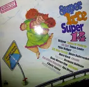 Willem /  Charly Cotton a.o. - Super Irre Super 14 - Das Letzte Album Vor Der Autobahn