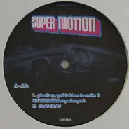 Sylvester, Celi Bee & The Buzzy Bunch, K.I.D., Goody Goody - Super Motion