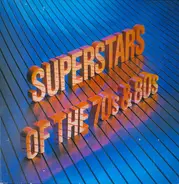 Abba / Elton John / Leo Sayer a.o. - Superstars Of The 70s & 80s