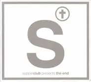 Late Night Sneaky, Tosca, Tony Anderson Project a.o. - Supperclub Presents The End