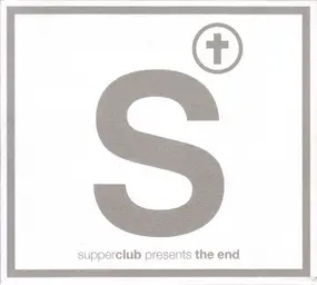 Late Night Sneaky - Supperclub Presents The End