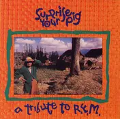 Just Say No - Surprise Your Pig - A Tribute To R.E.M.