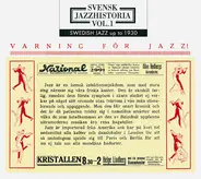 Various - Svensk Jazzhistoria Vol. 1: Swedish Jazz 1899-1930: Varning För Jazz!