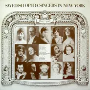 Rossini / Puccini / Verdi / Wagner a.o. - Swedish Opera Singers In New York