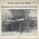 LP - Erskine Tate, The Chocolate Dandies, Jesse Stone a.o. - Sweet And Low Blues: Big Bands And Territory Bands Of The 20s