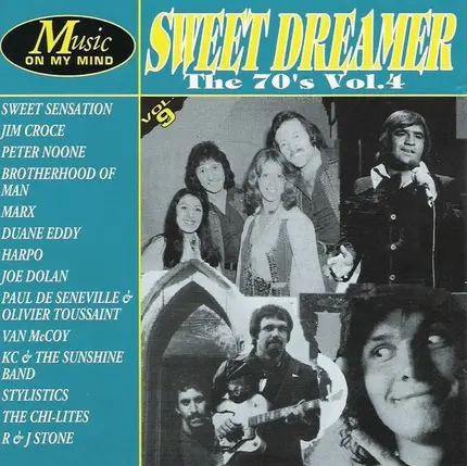 Sweet Sensation, Jim Croce, Peter Noone, a.o. - Sweet Dreamer - The 70's Vol. 4