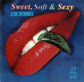 Tina Turner - Sweet, Soft & Sexy Vol. 3