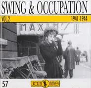 Alix Combelle / Noel Chiboust / Hubert Rostaing / a.o. - Swing & Occupation Vol. 2 / 1941-1944