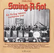Eddie Tower - Swing-A-Hot 1940-1943 - Als Swing tanzen verboten war