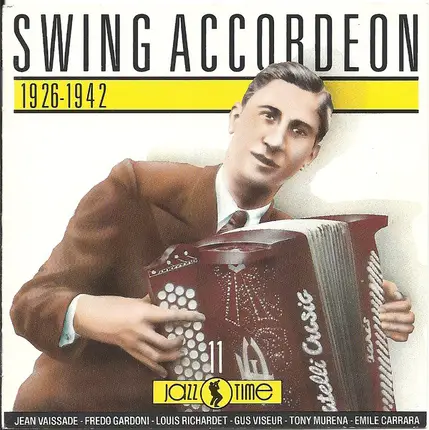Jean Vaissade / Frédo Gardoni / Michel Warlop Et Son Orchestre - Swing Accordéon - 1926-1942