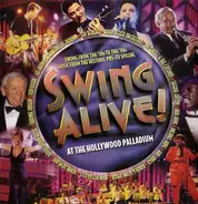 Hal Linden / Tex Beneke / Royal Crown Revue a.o. - Swing Alive! At The Hollywood Palladium