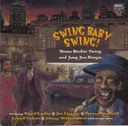 Jimmy McCracklin, Lowell Fulson, Joe Liggins, a.o. - Swing Baby Swing! House Rockin' Swing And Jump Jive Boogie