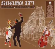 Various - Swing It! (A Modern Collection Of Rare Gems From The Best Voices In Jazz & Swing)