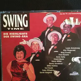 Louis Armstrong - Swing Time (Die Highlights Der Swing-Ära)