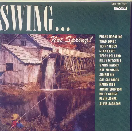Barry Harris,  Billy Mitchell a.o. - Swing... Not Spring!