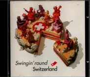 Pepe Lienhard, Che & Ray, Raymond Court - Swingin´ Round Switzerland