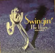 CD - Lynn August, Coco Montoya, Grady Gains And The Texas Upsetters ... - Swingin' The Blues Volume I