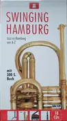 Joe Wick Mit Seinen Solisten - Swinging Hamburg - Jazz In Hamburg Von A-Z
