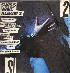 Grauzone - Swiss Wave Album 2