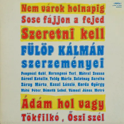 Sarolta Zalatnay, Kazal László, a.o. - Szeretni Kell - Fülöp Kálmán Szerzeményei