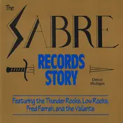 THUNDER ROCKS - Sabre Records Story