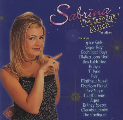 Spice Girls, Sugar Ray - Sabrina The Teenage Witch™ (The Album)