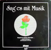 Sag' Es Mit Musik