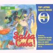 Ramon Veloz, Septeto Nacional, Nico Saquito a.o. - Salsa De Cuba! - Top Latino Dance Music Volume 3