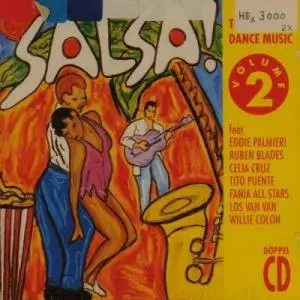 Celia Cruz / The Fania All Stars / Tito Puente / a.o. - Salsa! Top Latino Dance Music Volume 2