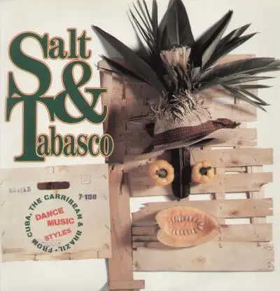Kid Creole, Gibson Brothers, Third World, Nana Vasconcelos a.o, - Salt & Tabasco