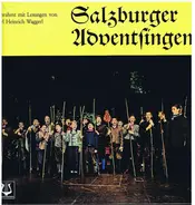 Tobi-Reiser-Quintett / Salzburger Turmbläser / Karl Heinrich Waggerl a.o. - Salzburger Adventsingen - Erste Folge