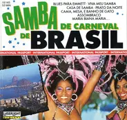 Caprichoso De Pilares, Banda Do Carneval, Unido Da Tijuca a.o. - Samba De Carneval De Brasil
