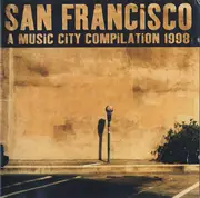 Double CD - Various - San Francisco - A Music City Compilation 1998