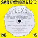 CD - Jack Coakley, Goodwin Goldie, Fay Elliot - San Francisco Jazz (The Flexo Recordings 1930-1932)