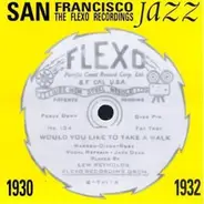 Jack Coakley, Goodwin Goldie, Fay Elliot - San Francisco Jazz (The Flexo Recordings 1930-1932)