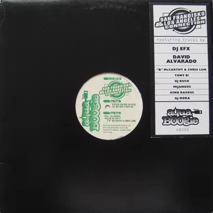 DJ EFX, David Alvarado, Tony B a.o. - San Frandisko & Los Angeles Connection