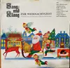 LP - Schöneberger Sängerknaben / Helga Schramm / Willy Schneider / a.o. - Sang Und Klang Zur Weihnachtszeit - Eine Bunte Weihnachtliche Folge Alter Und Neuer Melodien - Mono