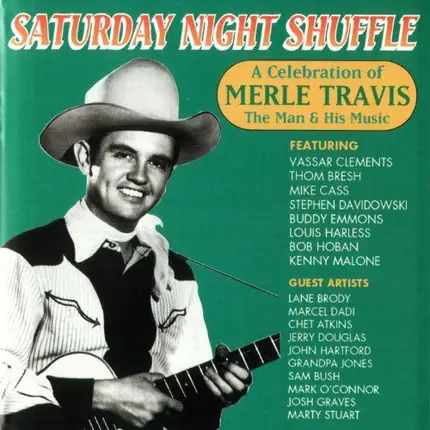 Vassar Clemens / Mike Cass / Lane Brody / a.o. - Saturday Night Shuffle (A Celebration Of Merle Travis: The Man & His Music)