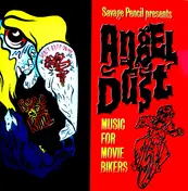 Davie Allan - Savage Pencil Presents: Angel Dust - Music For Movie Bikers