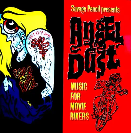Davie Allan & The Arrows... - Savage Pencil Presents: Angel Dust - Music For Movie Bikers