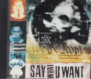 CD - The Soup Dragons / Tears For Fears / Gang Of Four a.o. - Say What U Want Artists For Rock The Vote