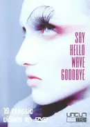 ABC / Tears For Fears / Soft Cell a.o. - Say Hello, Wave Goodbye