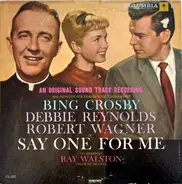 Bing Crosby, Debbie Reynolds, Robert Wagner a.o. - Say One For Me (An Original Sound Track Recording)