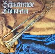 Lully, Torelli, Purcell a.o. - Schmetternde Trompeten