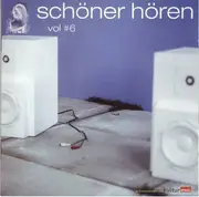 CD - Tortoise, Goldfrapp, Vanessa Paradis, ... - Schöner Hören Vol #6